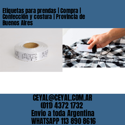 Etiquetas para prendas | Compra | Confección y costura | Provincia de Buenos Aires