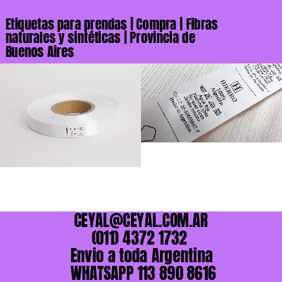 Etiquetas para prendas | Compra | Fibras naturales y sintéticas | Provincia de Buenos Aires