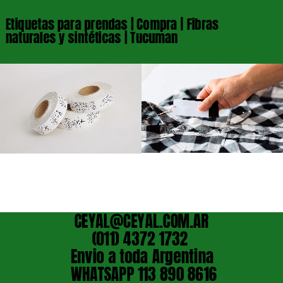 Etiquetas para prendas | Compra | Fibras naturales y sintéticas | Tucuman