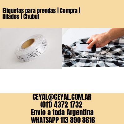 Etiquetas para prendas | Compra | Hilados | Chubut