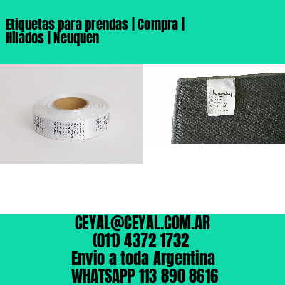 Etiquetas para prendas | Compra | Hilados | Neuquen