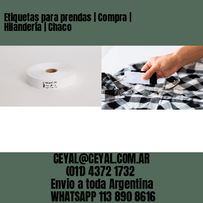 Etiquetas para prendas | Compra | Hilandería | Chaco