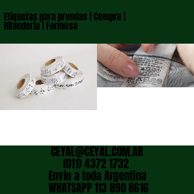 Etiquetas para prendas | Compra | Hilandería | Formosa