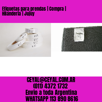 Etiquetas para prendas | Compra | Hilandería | Jujuy