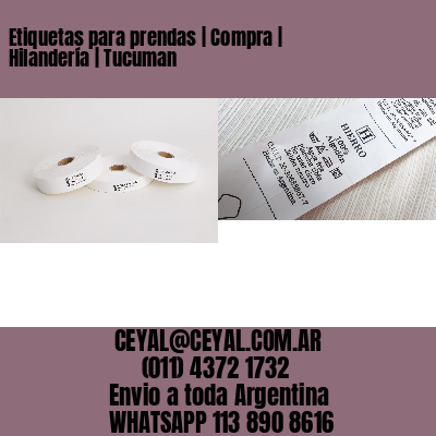 Etiquetas para prendas | Compra | Hilandería | Tucuman