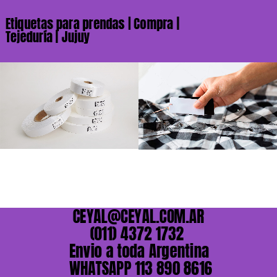 Etiquetas para prendas | Compra | Tejeduría | Jujuy