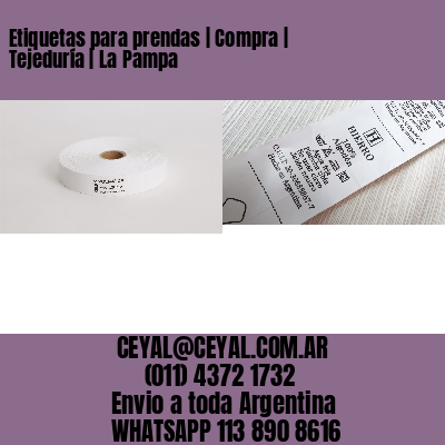Etiquetas para prendas | Compra | Tejeduría | La Pampa