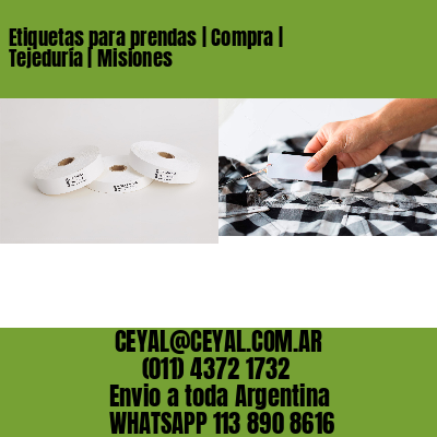 Etiquetas para prendas | Compra | Tejeduría | Misiones