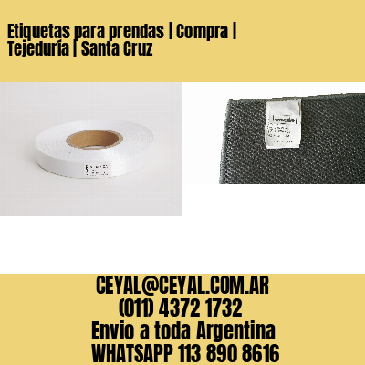 Etiquetas para prendas | Compra | Tejeduría | Santa Cruz