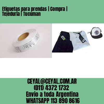Etiquetas para prendas | Compra | Tejeduría | Tucuman