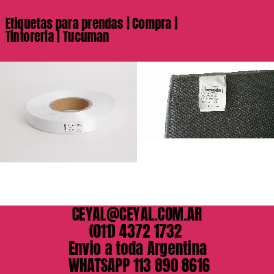 Etiquetas para prendas | Compra | Tintoreria | Tucuman