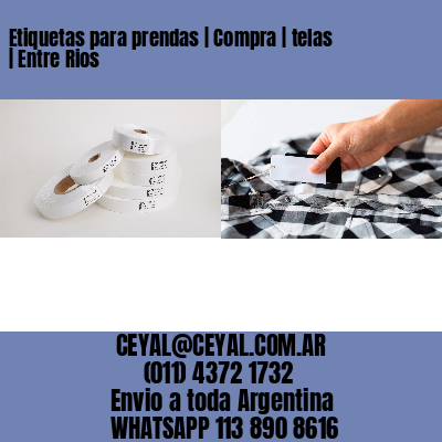 Etiquetas para prendas | Compra | telas | Entre Rios