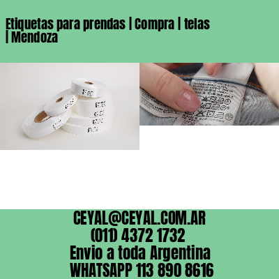 Etiquetas para prendas | Compra | telas | Mendoza