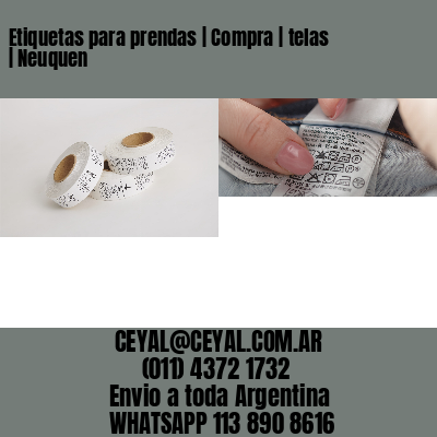 Etiquetas para prendas | Compra | telas | Neuquen