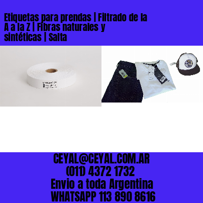 Etiquetas para prendas | Filtrado de la A a la Z | Fibras naturales y sintéticas | Salta