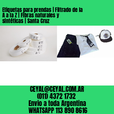 Etiquetas para prendas | Filtrado de la A a la Z | Fibras naturales y sintéticas | Santa Cruz