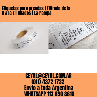 Etiquetas para prendas | Filtrado de la A a la Z | Hilados | La Pampa