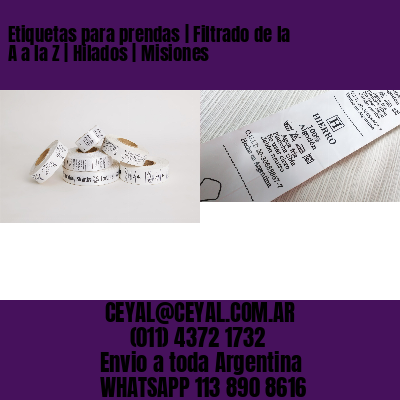 Etiquetas para prendas | Filtrado de la A a la Z | Hilados | Misiones