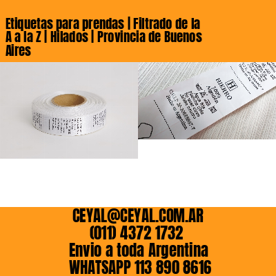 Etiquetas para prendas | Filtrado de la A a la Z | Hilados | Provincia de Buenos Aires