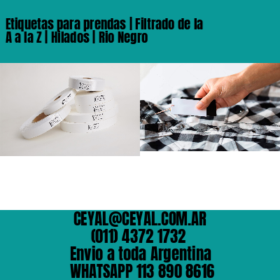 Etiquetas para prendas | Filtrado de la A a la Z | Hilados | Rio Negro