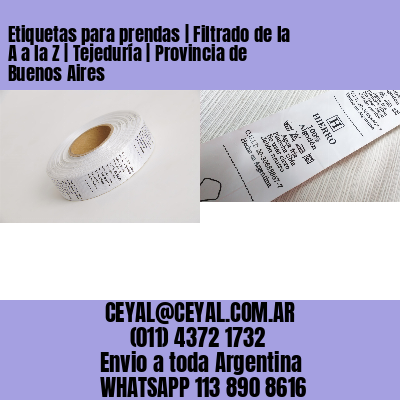 Etiquetas para prendas | Filtrado de la A a la Z | Tejeduría | Provincia de Buenos Aires