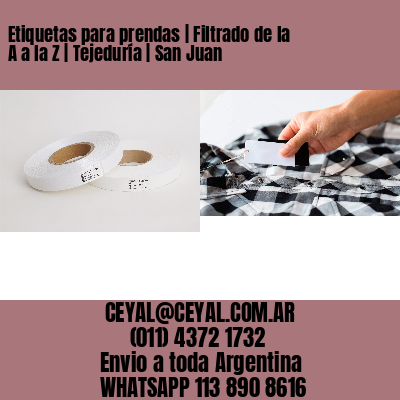 Etiquetas para prendas | Filtrado de la A a la Z | Tejeduría | San Juan