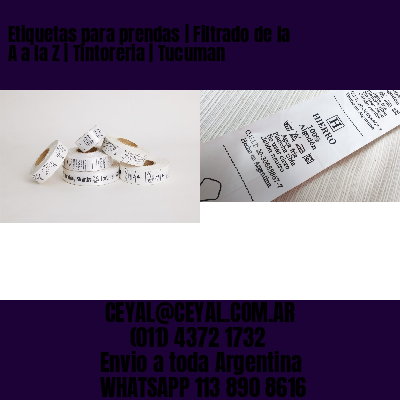 Etiquetas para prendas | Filtrado de la A a la Z | Tintoreria | Tucuman