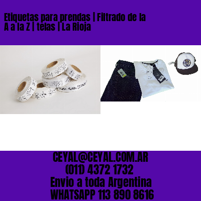 Etiquetas para prendas | Filtrado de la A a la Z | telas | La Rioja