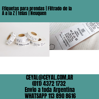 Etiquetas para prendas | Filtrado de la A a la Z | telas | Neuquen