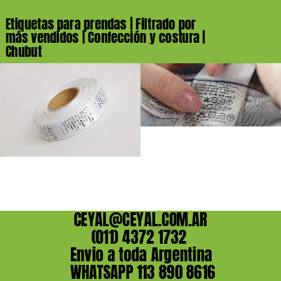 Etiquetas para prendas | Filtrado por más vendidos | Confección y costura | Chubut