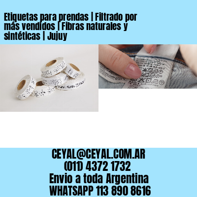 Etiquetas para prendas | Filtrado por más vendidos | Fibras naturales y sintéticas | Jujuy