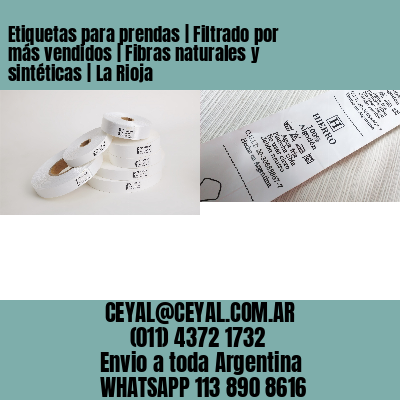 Etiquetas para prendas | Filtrado por más vendidos | Fibras naturales y sintéticas | La Rioja