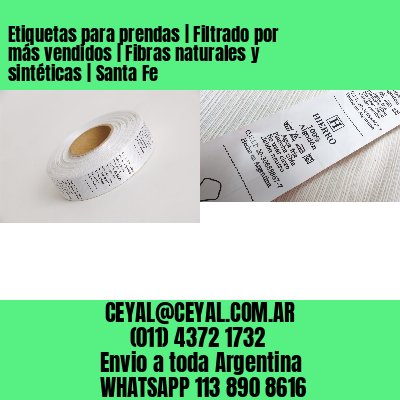 Etiquetas para prendas | Filtrado por más vendidos | Fibras naturales y sintéticas | Santa Fe