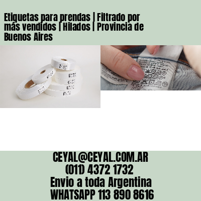 Etiquetas para prendas | Filtrado por más vendidos | Hilados | Provincia de Buenos Aires
