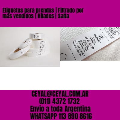 Etiquetas para prendas | Filtrado por más vendidos | Hilados | Salta