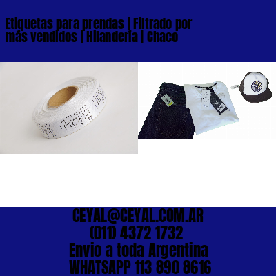 Etiquetas para prendas | Filtrado por más vendidos | Hilandería | Chaco