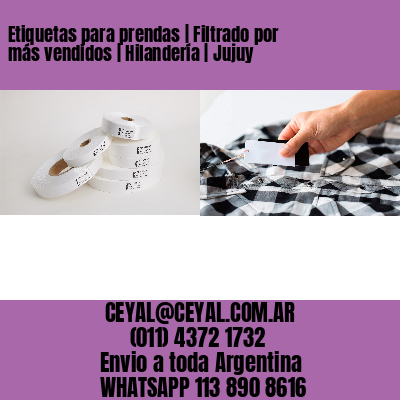 Etiquetas para prendas | Filtrado por más vendidos | Hilandería | Jujuy