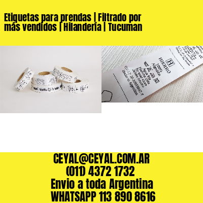 Etiquetas para prendas | Filtrado por más vendidos | Hilandería | Tucuman