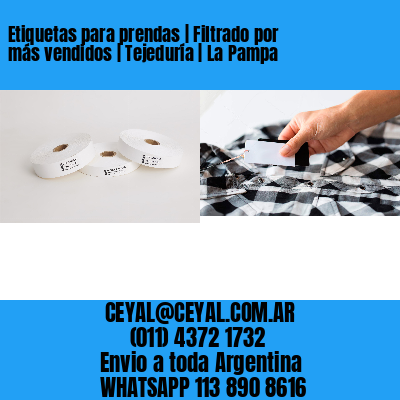 Etiquetas para prendas | Filtrado por más vendidos | Tejeduría | La Pampa