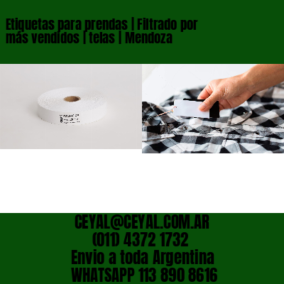 Etiquetas para prendas | Filtrado por más vendidos | telas | Mendoza