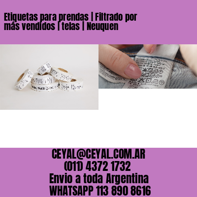 Etiquetas para prendas | Filtrado por más vendidos | telas | Neuquen