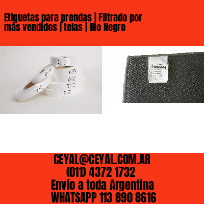 Etiquetas para prendas | Filtrado por más vendidos | telas | Rio Negro