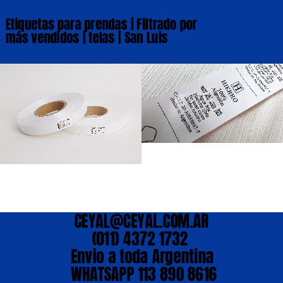 Etiquetas para prendas | Filtrado por más vendidos | telas | San Luis