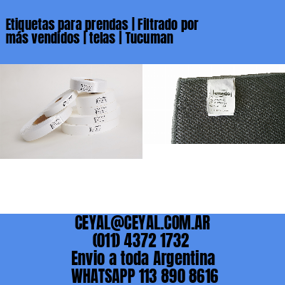 Etiquetas para prendas | Filtrado por más vendidos | telas | Tucuman