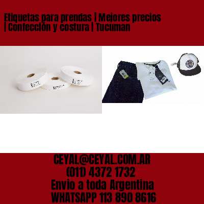 Etiquetas para prendas | Mejores precios | Confección y costura | Tucuman