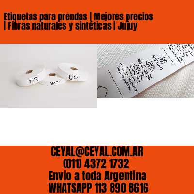 Etiquetas para prendas | Mejores precios | Fibras naturales y sintéticas | Jujuy