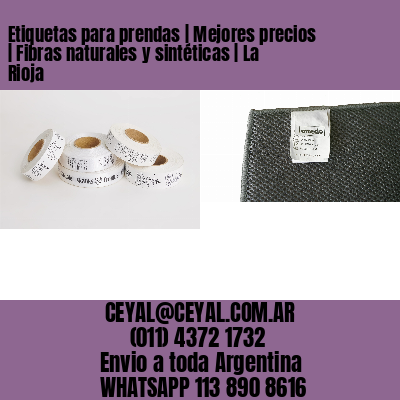 Etiquetas para prendas | Mejores precios | Fibras naturales y sintéticas | La Rioja