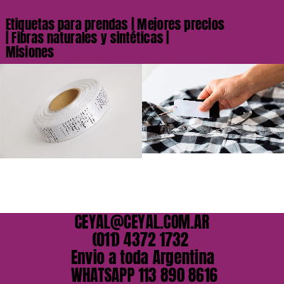 Etiquetas para prendas | Mejores precios | Fibras naturales y sintéticas | Misiones