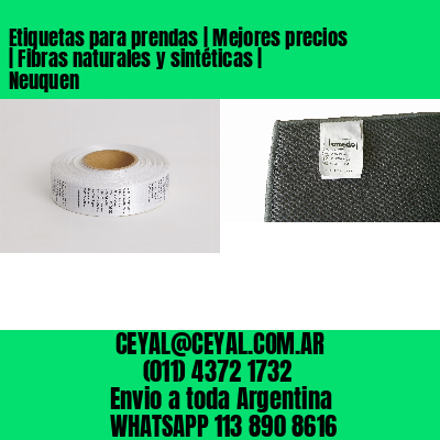 Etiquetas para prendas | Mejores precios | Fibras naturales y sintéticas | Neuquen