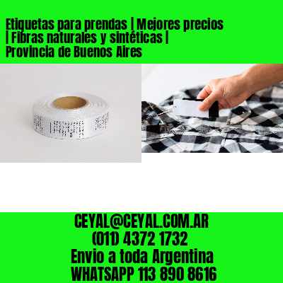 Etiquetas para prendas | Mejores precios | Fibras naturales y sintéticas | Provincia de Buenos Aires